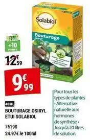 Gamm vert Solabiol - bouturage osiryl etui solubiol offre
