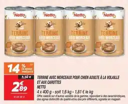 Netto Netto - terrine avec morceaux pour chien adulte a la volaille et aux carottes offre