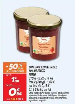 Netto Netto - confiture extra fraises 50% de fruits offre