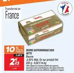 Netto Netto - beurre gastronomique doux offre