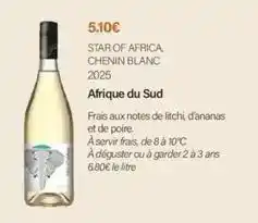 Monoprix Star of africa, chenin blanc offre