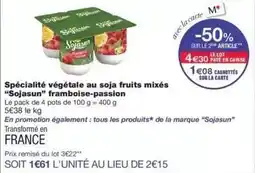 Monoprix Sojasun - spécialité végétale au soja fruits mixés sojasun framboise-passion offre