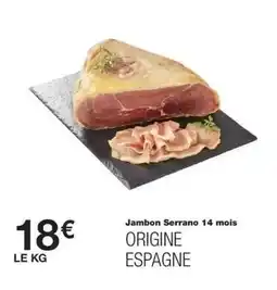 Monoprix Jambon serrano 14 mois offre