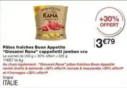 Monoprix Rana - pâtes fraîches buon appetito giovanni offre
