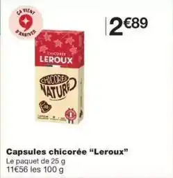 Monoprix Leroux - capsules chicorée offre