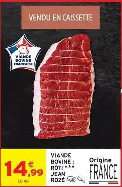 Intermarché Contact Jean rosé - viande bovine: roti offre