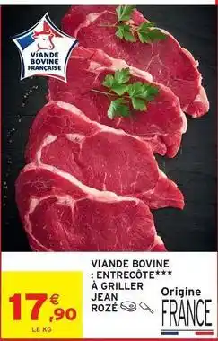 Intermarché Contact Jean rosé - viande bovine entrecôte à griller offre