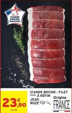 Intermarché Contact Jean rosé - viande bovine: filet à rôtir offre