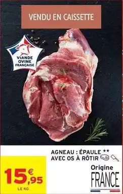Intermarché Contact Agneau: épaule ** avec os à rôtir offre