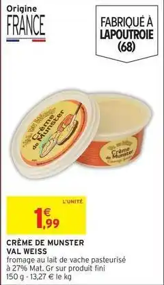 Intermarché Contact Weiss - crème de munster offre