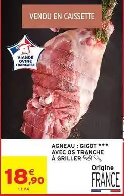 Intermarché Contact Agneau: gigot avec os tranche à griller offre