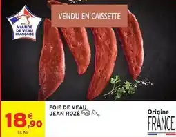 Intermarché Contact Jean rosé - foie de veau offre