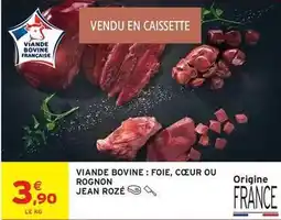 Intermarché Contact Jean rosé - viande bovine: foie, cœur ou rognon offre