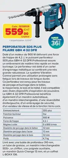 Prolians BOSCH PERFORATEUR SDS PLUS FILIAIRE GBH 4-32 DFR offre