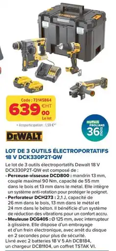 Prolians Dewalt lot de 3 outils électroportatifs 18 v dck330p2t-qw offre