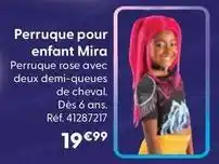 La Grande Récré Perruque pour enfant mira offre