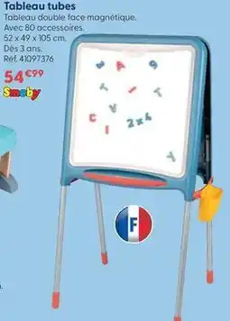 La Grande Récré Smoby - tableau tubes offre