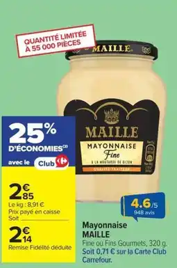 Carrefour MAILLE Mayonnaise offre