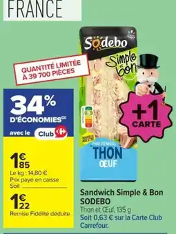 Carrefour SODEBO Sandwich Simple & Bon offre