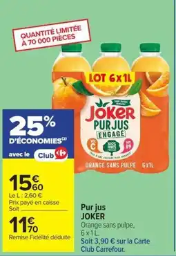 Carrefour Joker Pur jus Engagé offre