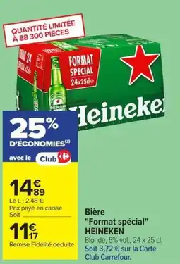 Carrefour HEINEKEN Bière offre
