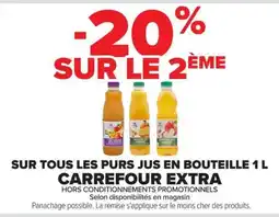 Carrefour Carrefour Extra Sur tous les purs jus en bouteille offre