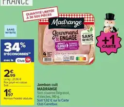 Carrefour Madrange Jambon cuit offre