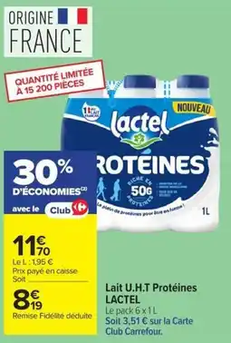 Carrefour Lactel Lait U.H.T Protéines offre