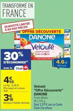 Carrefour DANONE Velouté offre