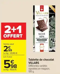 Carrefour VILLARS Tablette de chocolat offre