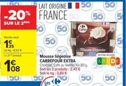 Carrefour Carrefour Extra Mousse liégeoise offre