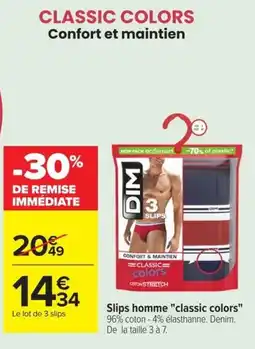 Carrefour Dim slips homme clasic colors offre