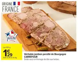 Carrefour CARREFOUR Véritable jambon persillé de Bourgogne offre