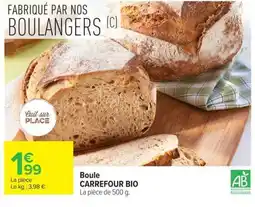 Carrefour CARREFOUR BIO Boule offre