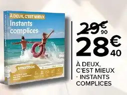 Carrefour A deux 'est mieux instants complices offre