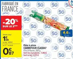 Carrefour Carrefour Classic' Pâte à pizza offre