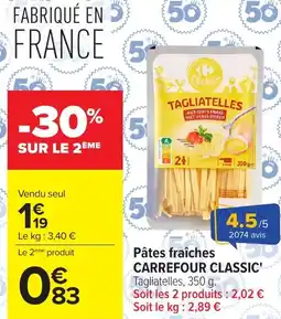 Carrefour Carrefour Classic pates fraiches offre