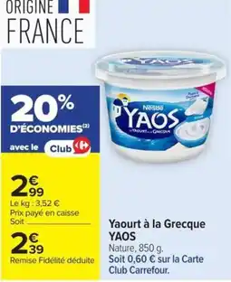 Carrefour YAOS Yaourt à la Grecque offre