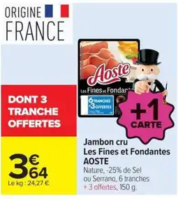 Carrefour Aoste Jambon cru offre