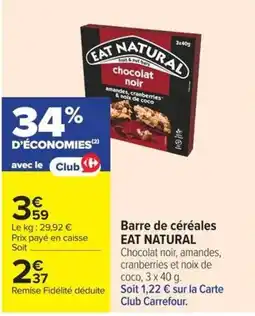 Carrefour EAT NATURAL Barre de céréales offre