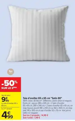 Carrefour Tex HOME Taie d'oreiller 65 x 65 cm "Satin 80" offre