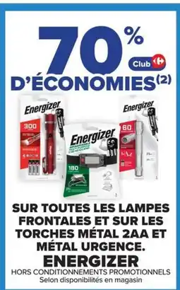 Carrefour Energizer Sur toutes les lampes frontales et sur les torches métal 2aa et métal urgence. offre