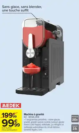 Carrefour MEDEK Machine à granité offre