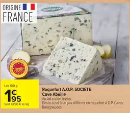 Carrefour SOCIETE Roquefort A.O.P. offre