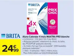 Carrefour BRITA Aluna Calendar 4 mois MAXTRA PRO blanche offre
