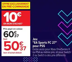 Carrefour EA Sports FC 27 offre