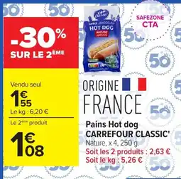 Carrefour Market Carrefour Classic Pains Hot dog offre