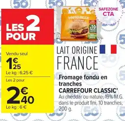 Carrefour Market Carrefour Classic Fromage fondu en tranches offre