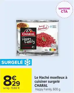 Carrefour Market CHARAL Le Haché moelleux à cuisiner surgelé offre