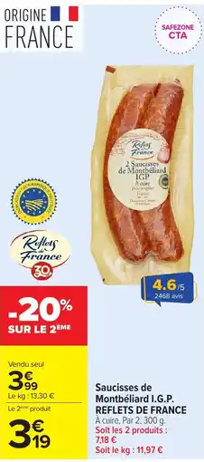 Carrefour Market REFLETS DE FRANCE Saucisses de Montbéliard I.G.P. offre